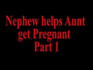 Nephew gets Aunt Persuasive POV Loyalty 1